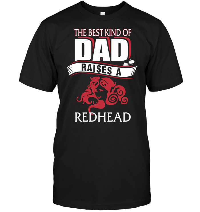 The Best Kind Of Dad Raises A Redhead