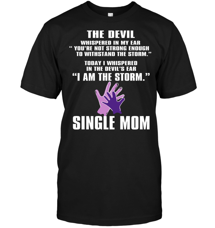 Single Mom: The Devil Whispered In My Ear You're Not Strong Enough To Withstand The Storm