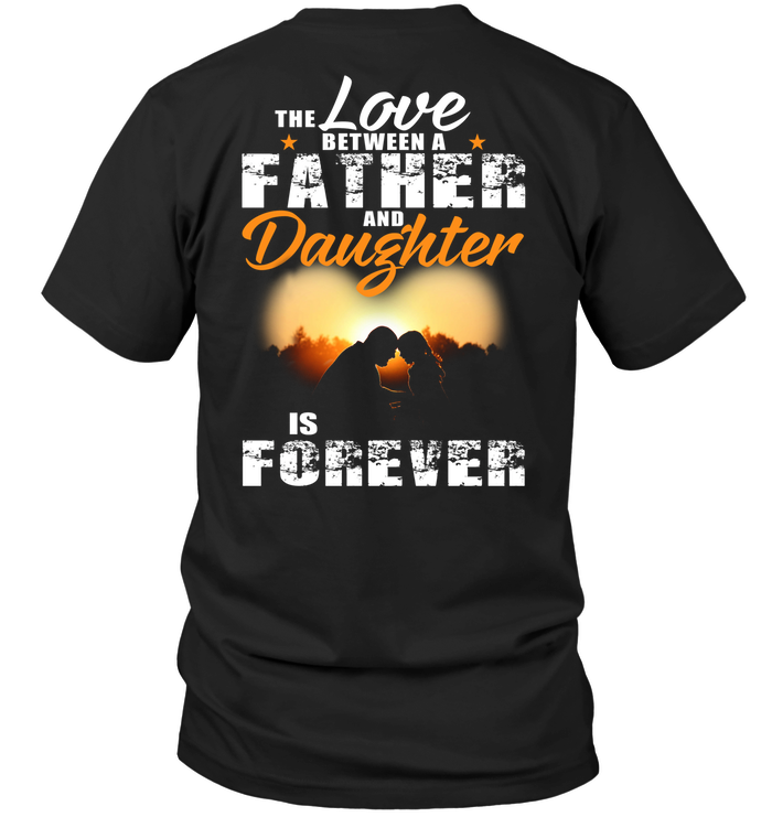 The Love Between A Father And Daughter Is Forever