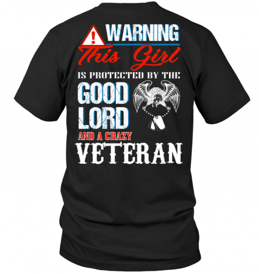 Warning This Girl Is Protected By The Good Lord And A Crazy Veteran ...