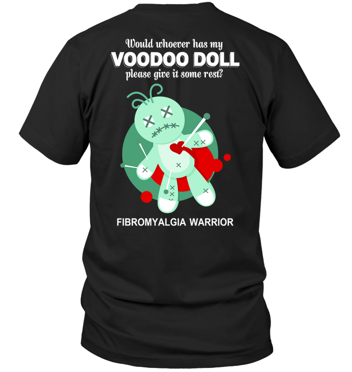Would Whoever Has My VooDoo Doll Please Give It Some Rest Fibromyalgia Warrior