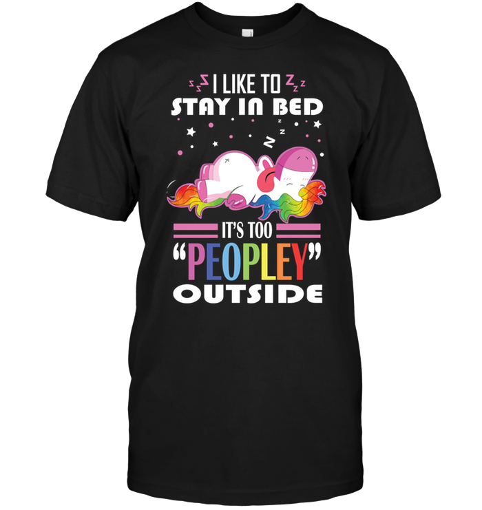 Unicorn: I Like To Stay In Bed It's Too Peopley Outside