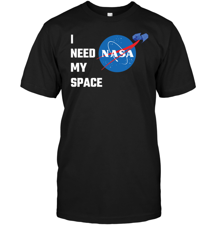 I Need My Space NASA