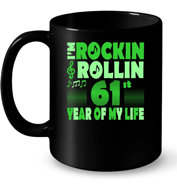 I'm Rockin Rollin 61st Year Of My Life