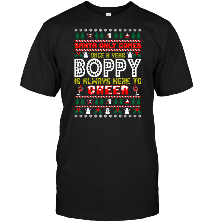Santa Only Comes Once A Year Boppy Is Always Here To Cheer