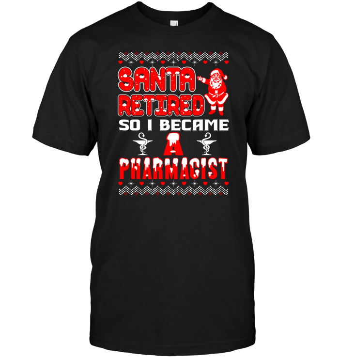 Santa Retired So I Became A Pharmacist