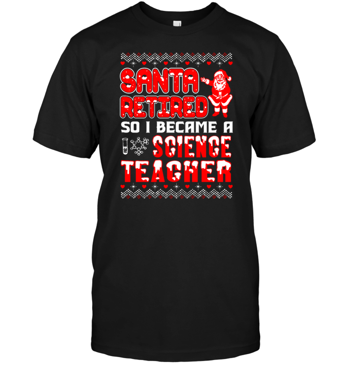 Santa Retired So I Became A Science Teacher