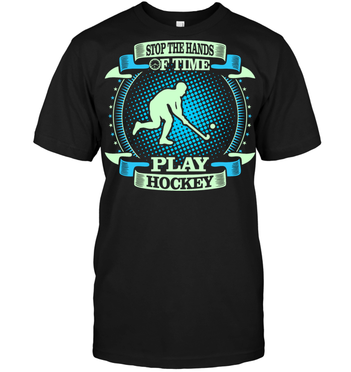 Stop The Hands Of Time Play Hockey
