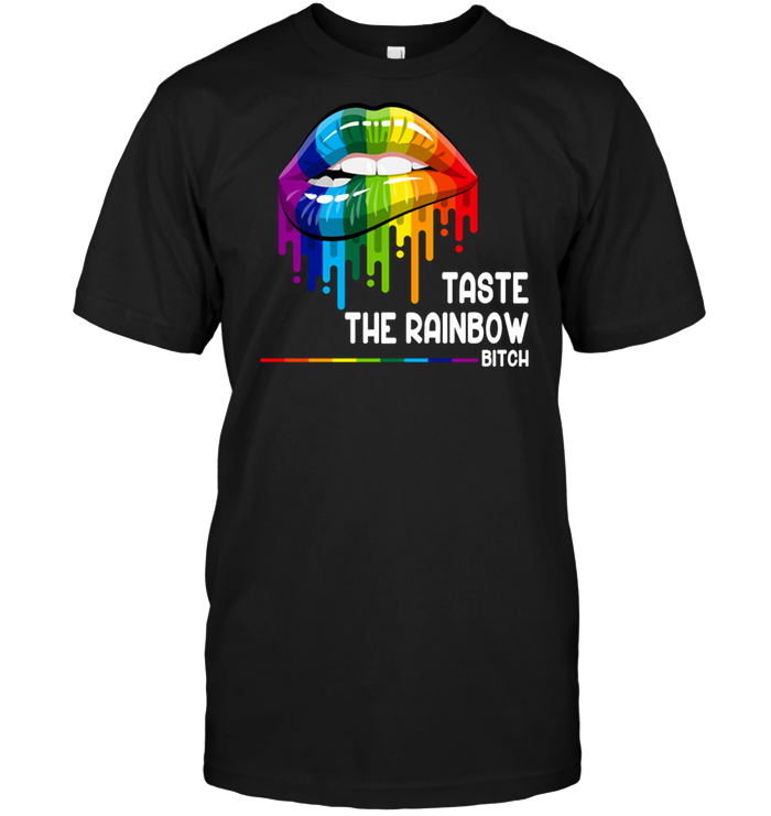 LGBT: Taste The Rainbow Bitch