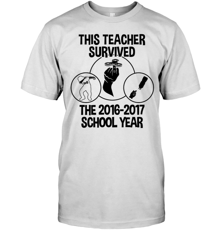 This Teacher Survived The 2016-2017 School Year (Version White)