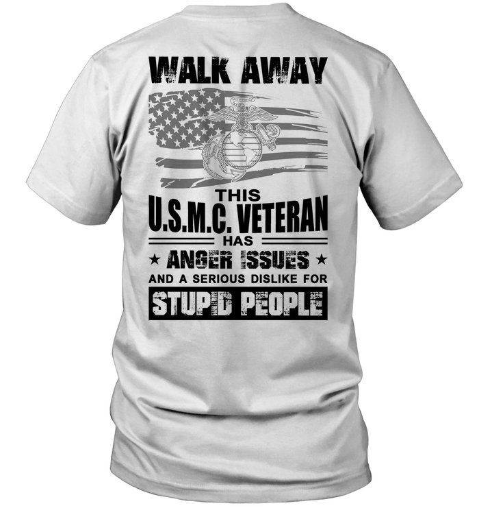 Walk Away This USMC Veteran Has Anger Issues And A Serious DisLike For Stupid People