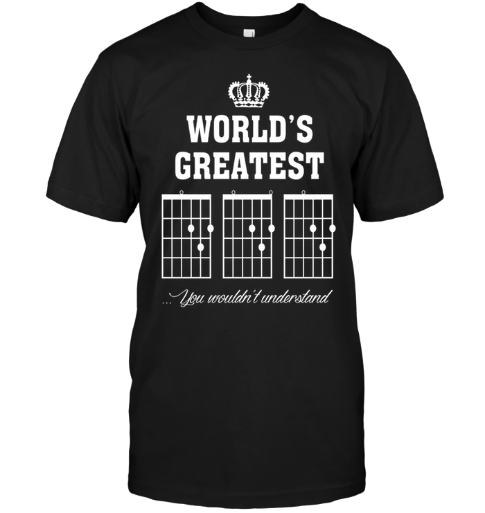 World's Greatest You Wouldn't Understand