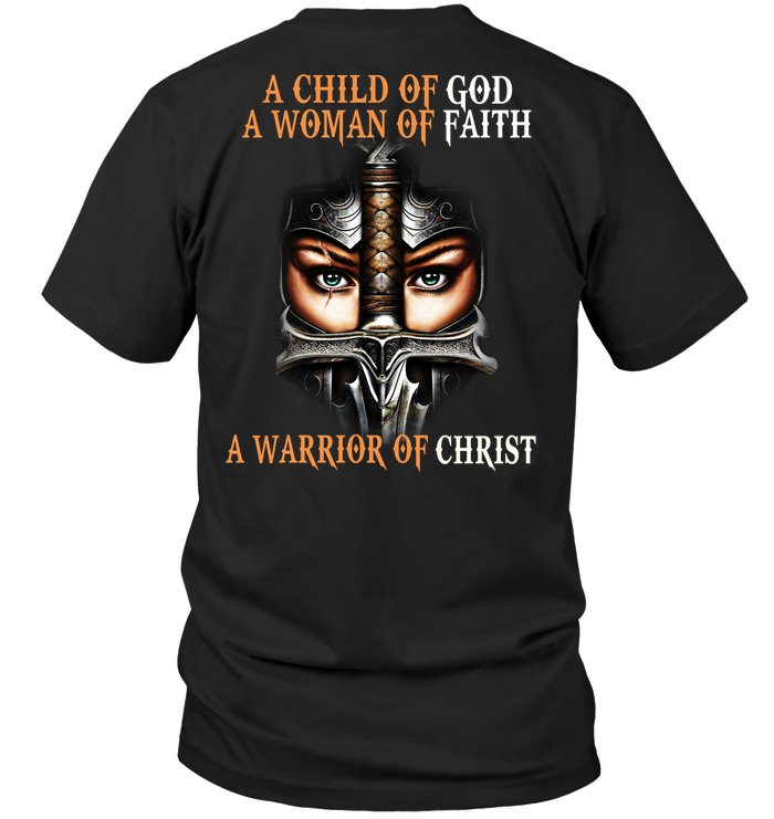 A Child Of God A Woman Of Faith A Warrior Of Christ