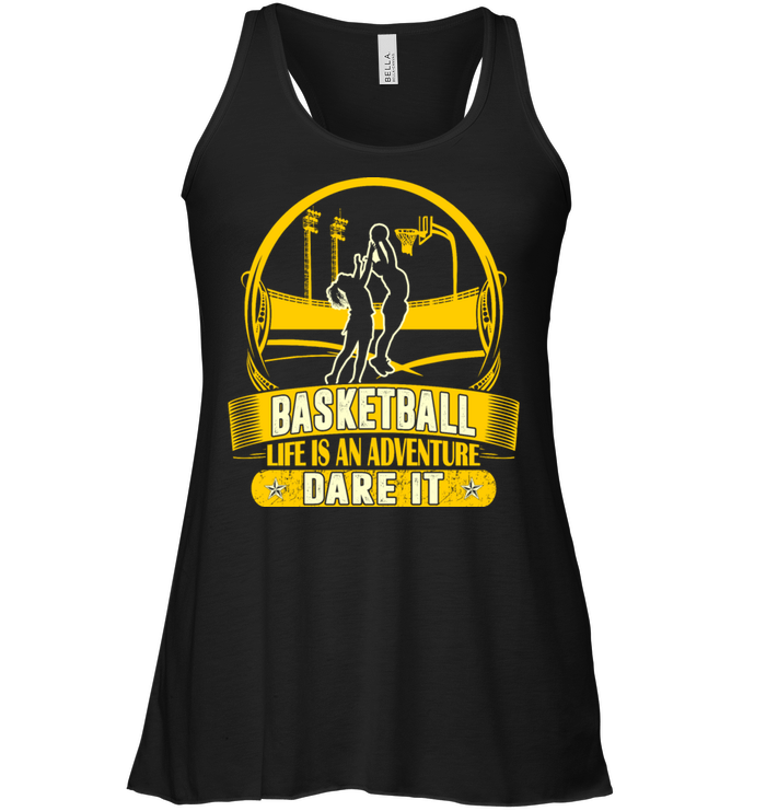 Basketball Life Is An Adventure Dare It Tank