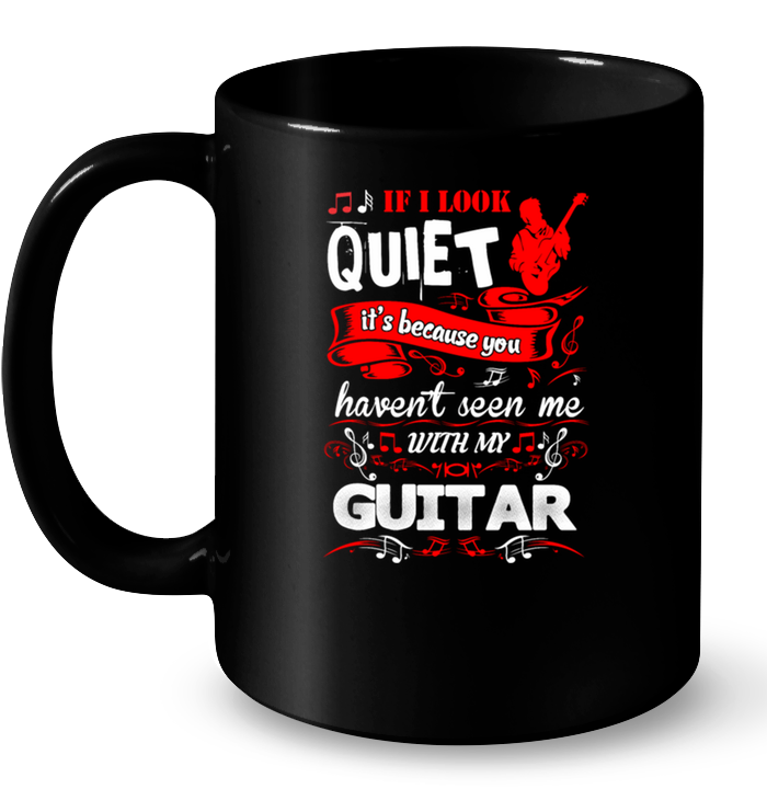 Look Quiet Havent Seen Guitar