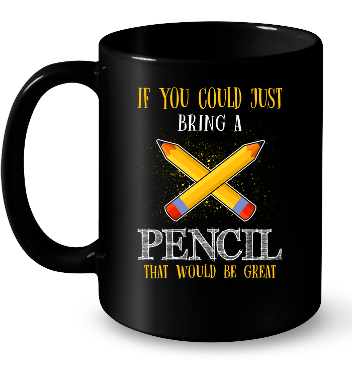 Just Bring Pencil Great