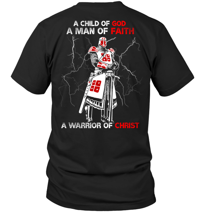 A Child Of God A Man Of Faith A Warrior Of Christ