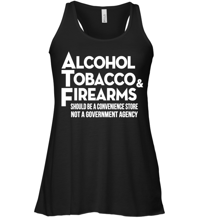 Alcohol Tobacco & Firearms Should Be A Convenience Store Not A Government Agency