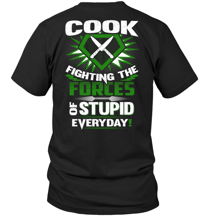 Cook Fighting The Forces Of Stupid Everyday