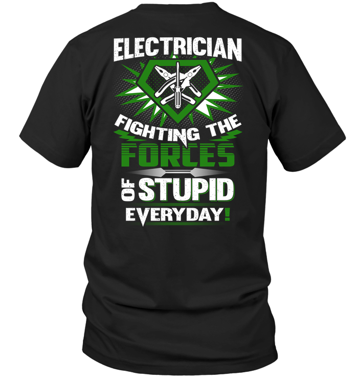 Electrician Fighting The Forces Of Stupid Everyday