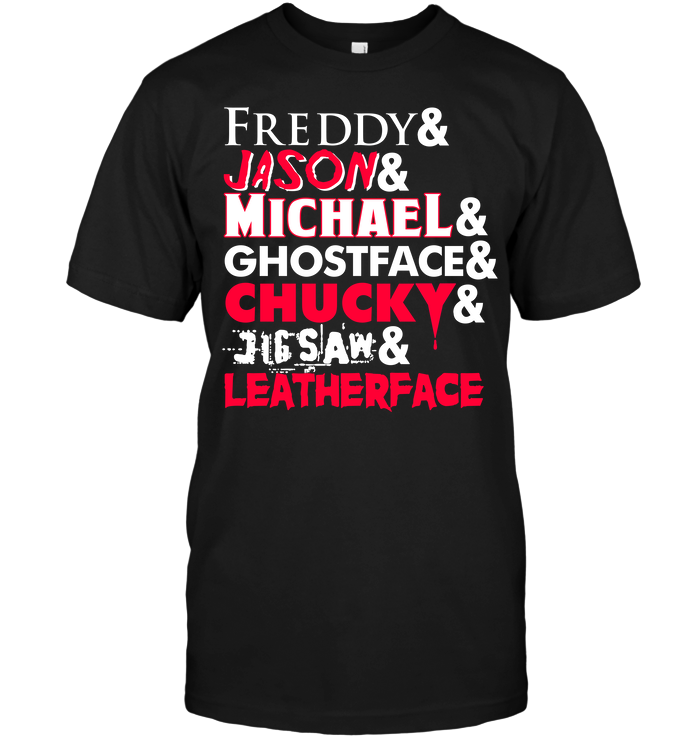 Freddy & Jason & Michael & Ghostface & Chucky & Jigsaw & Leatherface