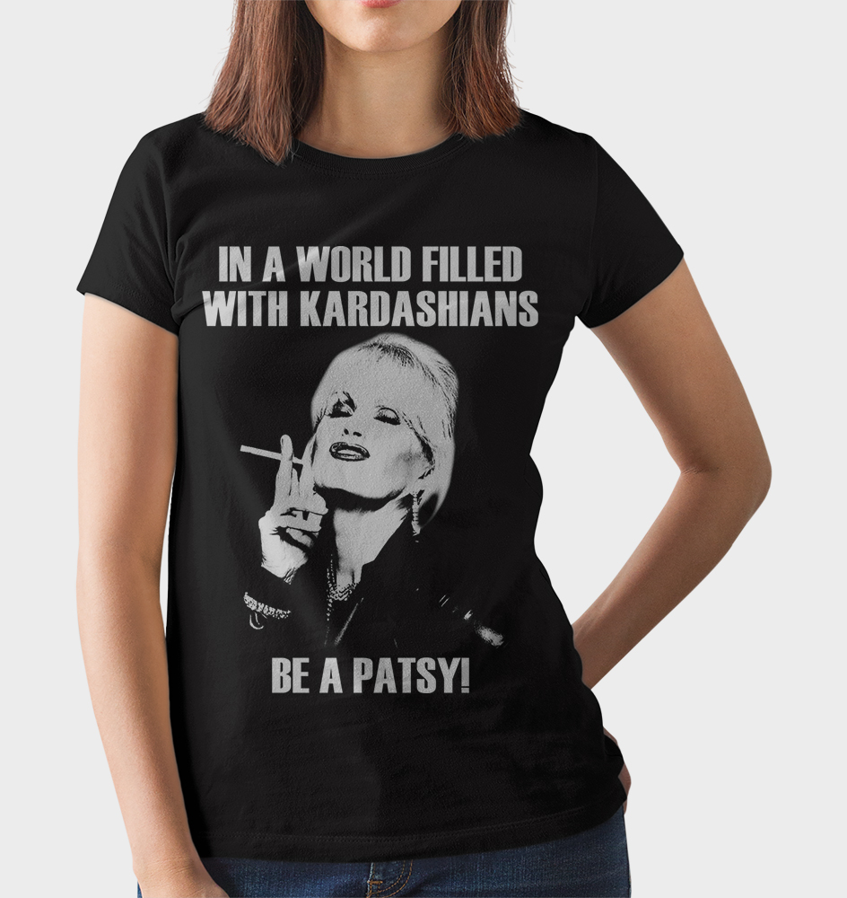 In A World Filled With Kardashians Be A Patsy