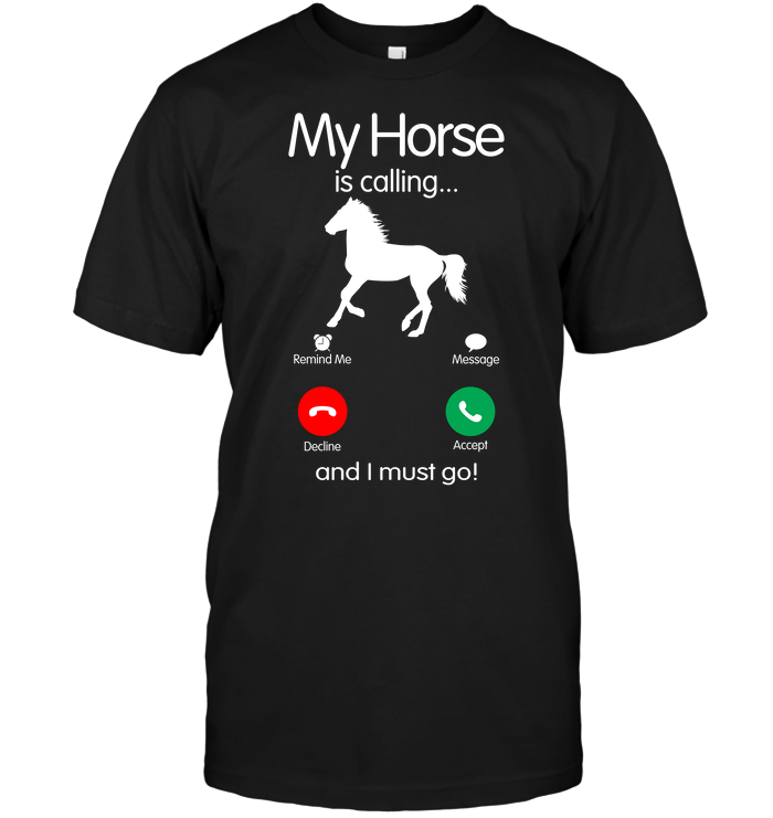 My Horse Is Calling Remind Me Message Decline Accept And I Must Go