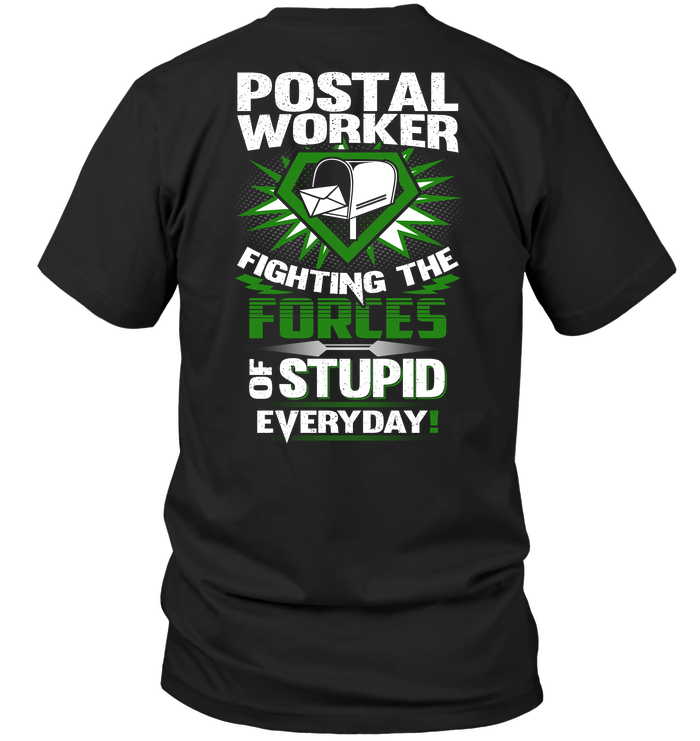 Postal Worker Fighting The Forces Of Stupid Everyday