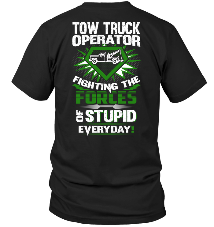 Tow Truck Operator Fighting The Forces Of Stupid Everyday