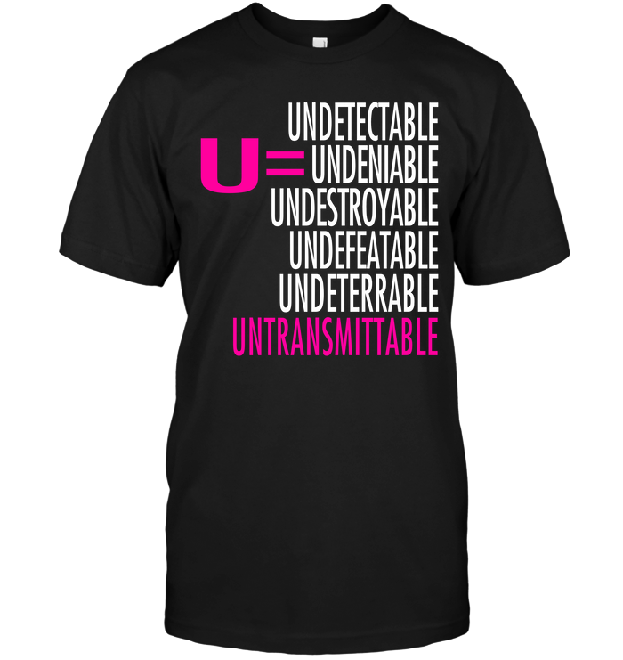 U=U: Undetectable = Untransmittable