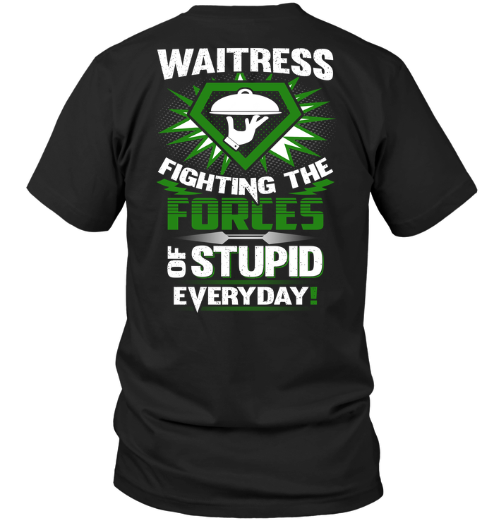 Waitress Fighting The Forces Of Stupid Everyday