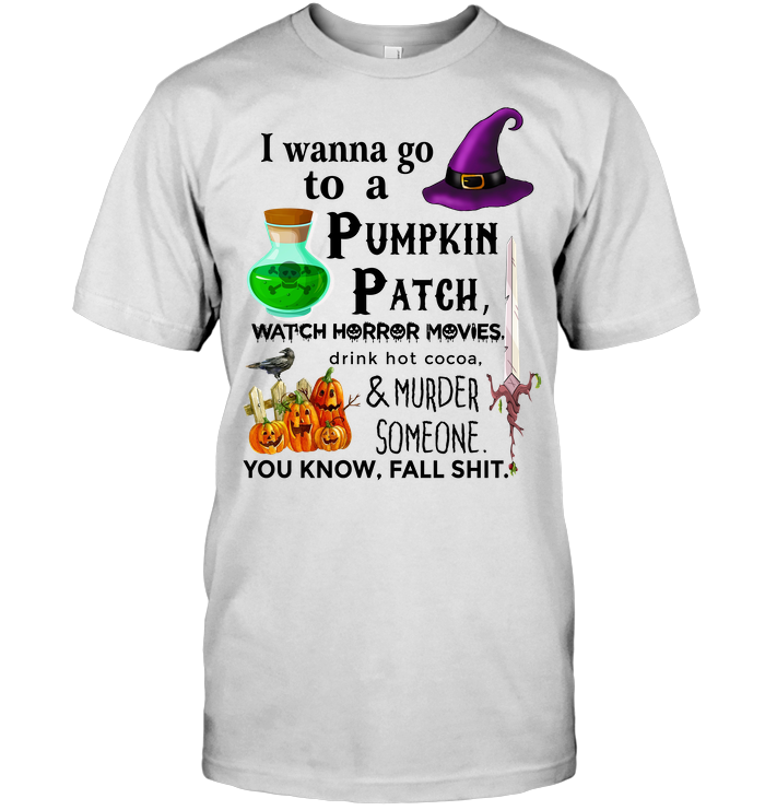 I Wanna Go To A Pumpkin Patch Watch Horror Movies