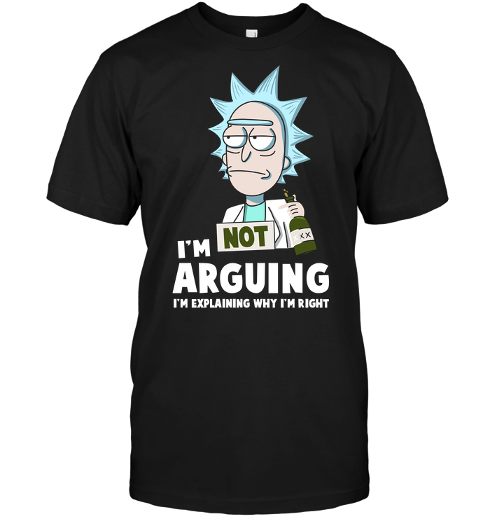 Rick and Morty: I'm Not Arguing I'm Explaining Why I'm Right