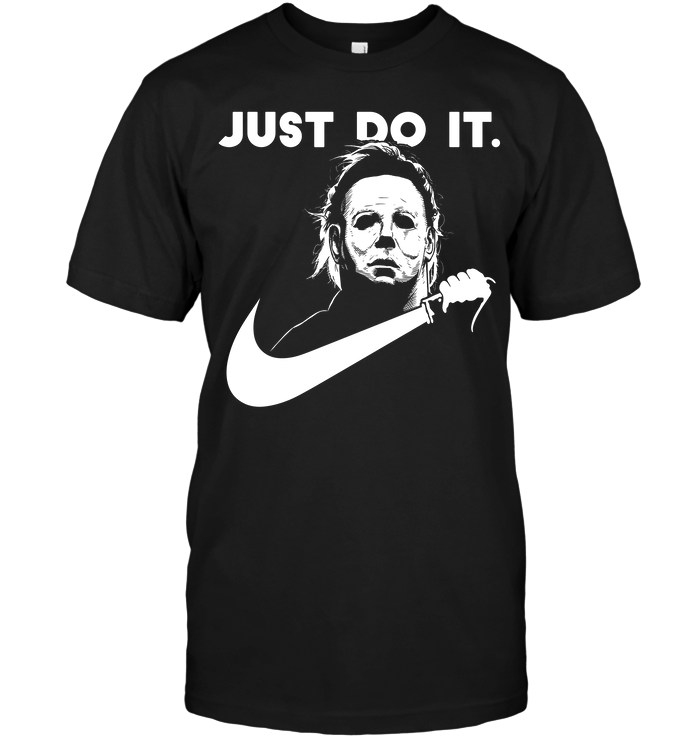 Michael Myers: Just Do It