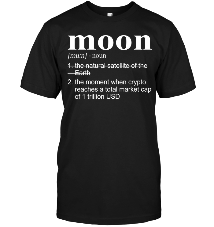 Moon The Monment When Crypto Reaches A Total Market Cap Of 1 Trillion USD