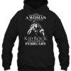 Never Underestimate A Woman Who Listens To Kid Rock And Was Born In February Hoodie