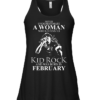 Never Underestimate A Woman Who Listens To Kid Rock And Was Born In February Tank