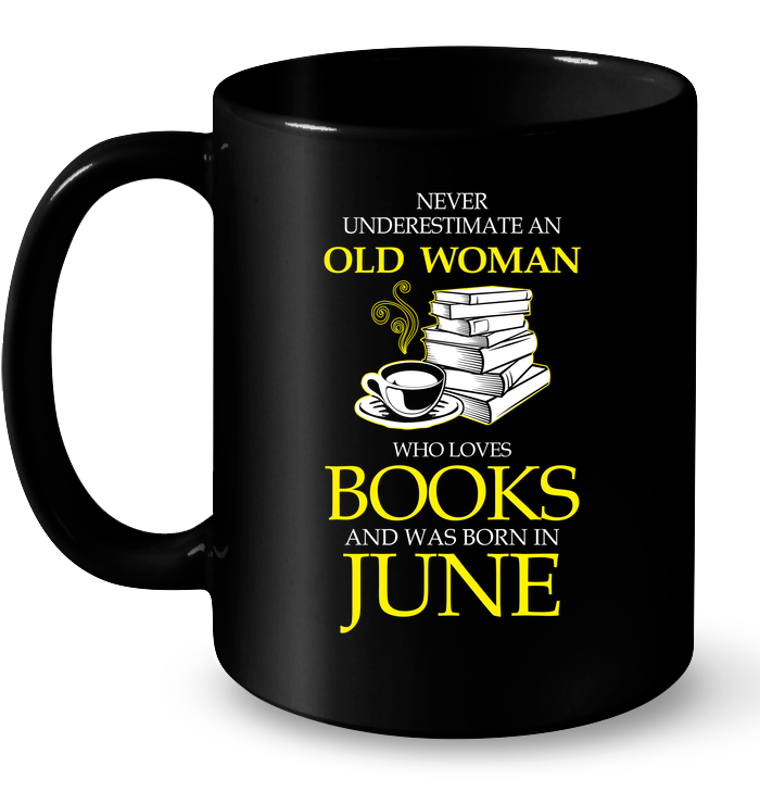 Born In June For Women Never Underestimate The Power Of A Gift Coffee Mug 