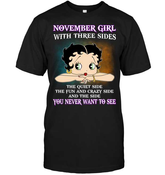 November Girl With Three Sides The Quiet Side The Fun And The Side You Never Want To See