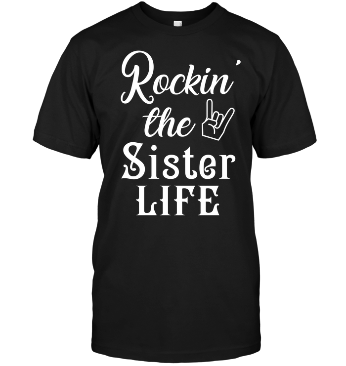 Rockin' The Sister Life