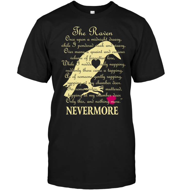 Nevermore: The Raven Once Upon A Midnight Dreary While I Pondered Weak And Weary