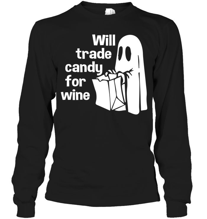 Will Trade Candy For Wine Long Sleeve