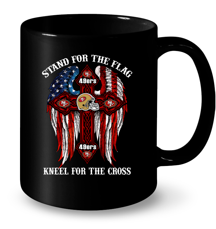 49ers Stand For The Flag Kneel For The Cross Mug