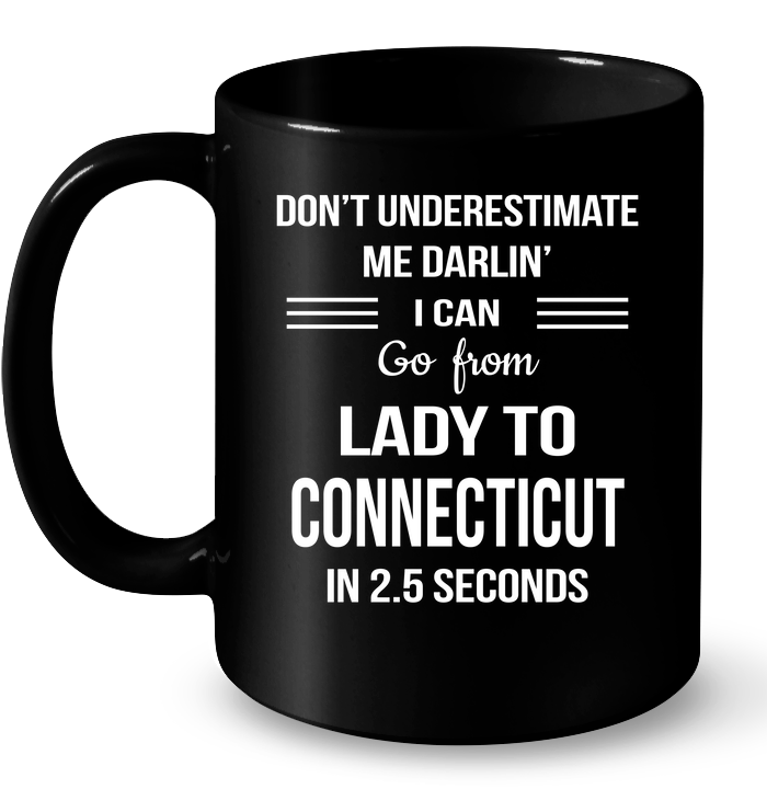 Dont Underestimate Darlin Can Go Lady Connecticut 2 5 Seconds