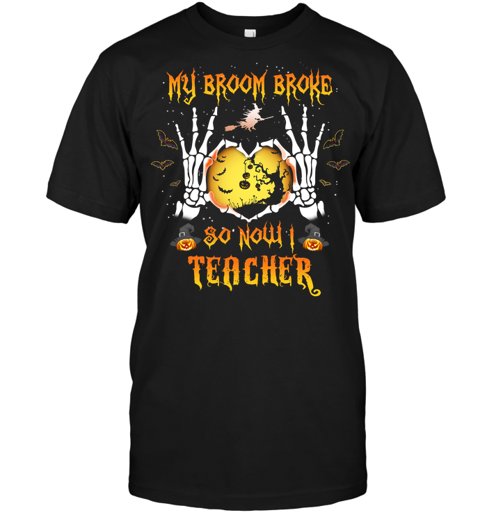 Halloween: My Broom Broke So Now I Teacher