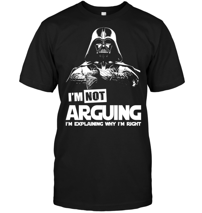 Darth Vader: I'm Not Arguing I'm Explaining Why I'm Right
