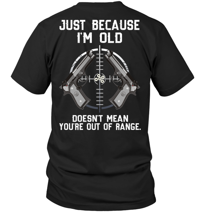 Just Because I'm Old Doesn't Mean You're Out Of Ranger