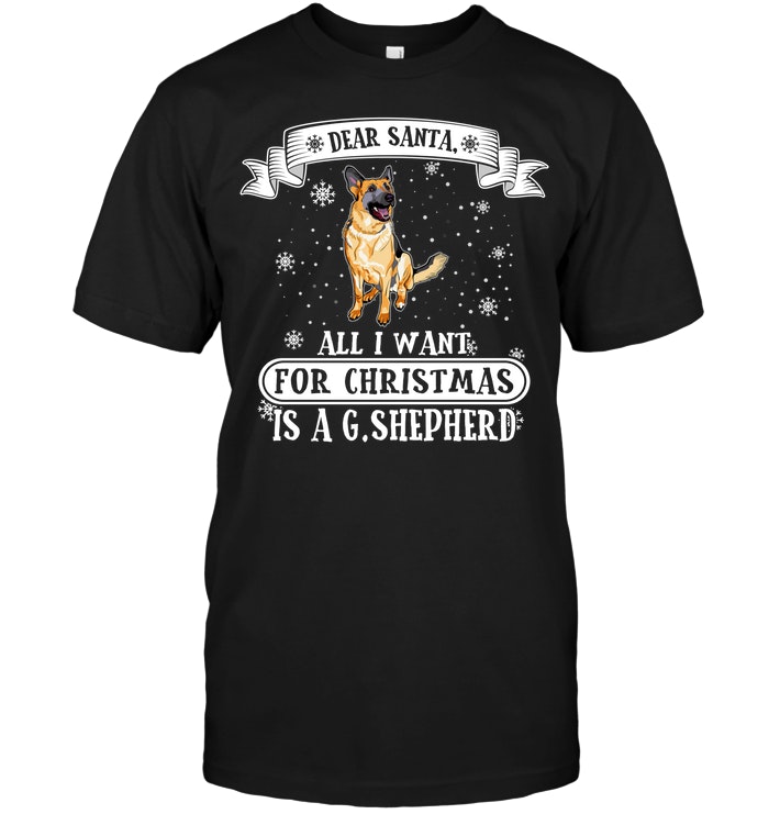 Dear Santa All I Want For Christmas Is A Shepherd