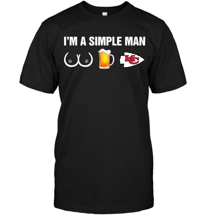 Kansas City Chiefs: I'm A Simple Man