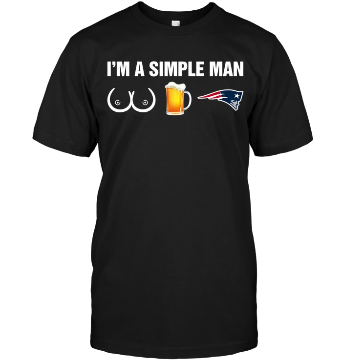 New England Patriots: I'm A Simple Man